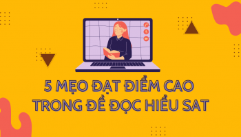 5 mẹo để đạt điểm cao bài đọc hiểu SAT