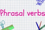 5 bí quyết giúp bạn học Phrasal Verbs hiệu quả